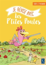 Je révise avec les p'tites poules : CE1, 7-8 ans - Christian Jolibois