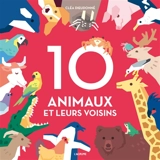 10 animaux et leurs voisins - Cléa Dieudonné