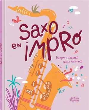 Saxo en impro - Françoise Laurent