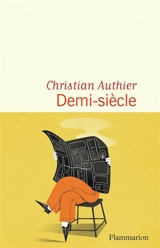 Demi-siècle - Christian Authier