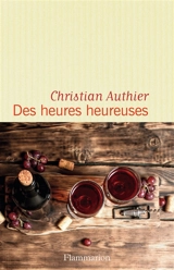 Des heures heureuses - Christian Authier