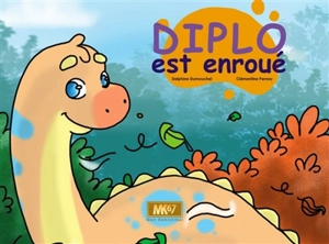 Diplo est enroué - Delphine Dumouchel