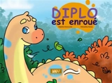 Diplo est enroué - Delphine Dumouchel