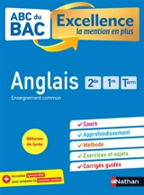 Anglais 2de, 1re, terminale : enseignement commun : réforme du lycée - Christelle Brouteele-Guille