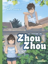 Le monde de Zhou Zhou. Vol. 3 - Chang'an Bayue