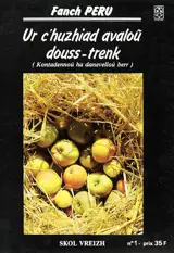 Ur c'huziad avaloù douss-trenk : kontadennou ha danevellou berr - Fanch Peru