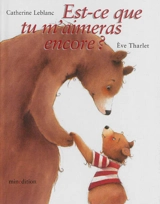 Est-ce que tu m'aimeras encore ? - Catherine Leblanc