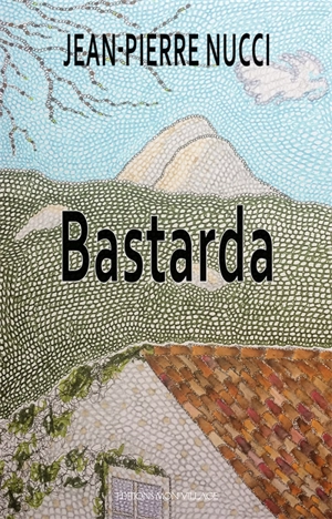 Bastarda - Jean-Pierre Nucci