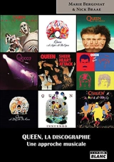 Queen, la discographie : une approche musicale - Marie Berginiat