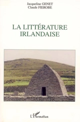 La littérature irlandaise - Jacqueline Genet