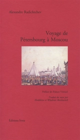 Voyage de Pétersbourg à Moscou - Alexandre Radichtchev