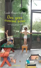 Des gens comme nous - Leah Hager Cohen