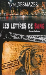 Les lettres de sang - Yves Desmazes