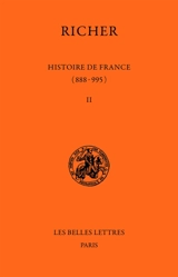 Histoire de France : 888-995. Vol. 2. 954-995 - Richer de Reims