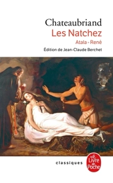 Les Natchez. Atala. René - François René de Chateaubriand
