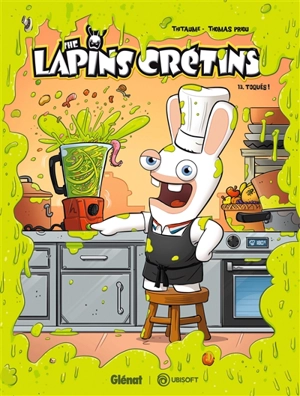 The lapins crétins. Vol. 13. Toqués ! - Thitaume