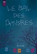 Le bal des ombres - Gudule