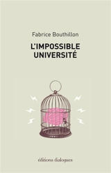 L'impossible université - Fabrice Bouthillon