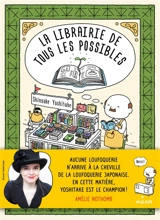 La librairie de tous les possibles - Shinsuke Yoshitake