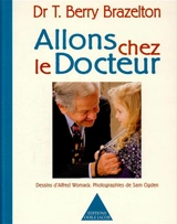 Allons chez le docteur - Thomas Berry Brazelton