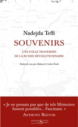 Souvenirs : une folle traversée de la Russie révolutionnaire - Nadejda Aleksandrovna Teffi