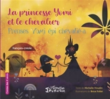 La princesse Yomi et le chevalier. Prenses Yomi épi chevalié-a - Michelle Houdin
