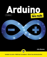 Arduino pour les nuls - John Nussey
