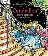 Cendrillon : livre peinture magique - Susanna Davidson