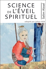 Science de l'éveil spirituel. Vol. 1. Notions de base de psycho-anthropologie - Selim Aïssel
