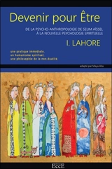 Devenir pour être : de la psycho-anthropologie de Selim Aïssel à la nouvelle psychologie spirituelle - Idris Lahore