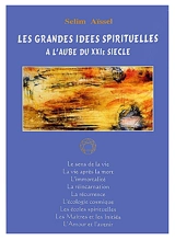 Les grandes idées spirituelles à l'aube du XXIe siècle - Selim Aïssel