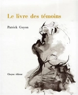 Le livre des témoins - Patrick Guyon