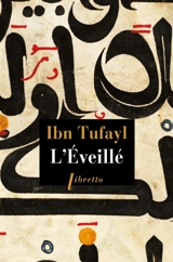 L'éveillé ou Le philosophe autodidacte - Muhammad ibn Abd al-Malik Ibn Tufayl