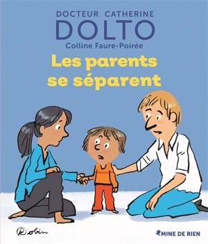 Les parents se séparent - Catherine Dolto
