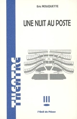 Une nuit au poste - Eric Rouquette