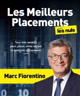 Les meilleurs placements pour les nuls - Marc Fiorentino