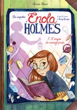 Les enquêtes d'Enola Holmes. Vol. 5. L'énigme du message perdu - Serena Blasco