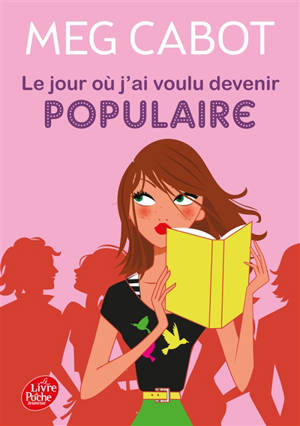 Le jour où j'ai voulu devenir populaire - Meg Cabot