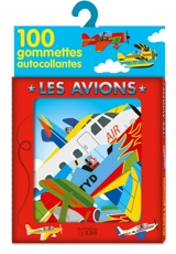 Les avions : 100 gommettes autocollantes - Marc Clamens