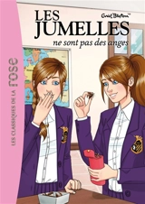 Les jumelles. Vol. 2. Les jumelles ne sont pas des anges - Enid Blyton