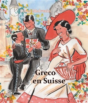 Greco. Vol. 6. Greco en Suisse - Diane Malvezin