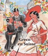 Greco. Vol. 6. Greco en Suisse - Diane Malvezin