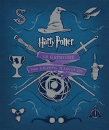 Harry Potter : le grimoire des objets magiques - Jody Revenson
