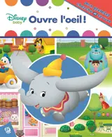 Disney baby : ouvre l'oeil ! : mon premier cherche et trouve - Walt Disney company