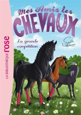 Mes amis les chevaux. Vol. 2. La grande compétition - Sophie Thalmann