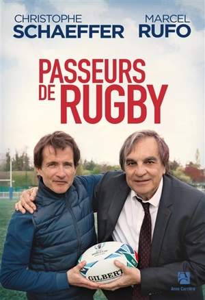 Passeurs de rugby - Christophe Schaeffer