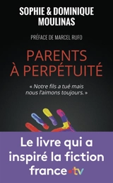 Parents à perpétuité - Sophie Moulinas