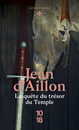 La quête du trésor du Temple - Jean d' Aillon
