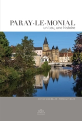 Paray-le-Monial : un lieu, une histoire - Jeanne Morcellet