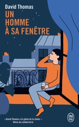 Un homme à sa fenêtre - David Thomas